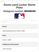 Load image into Gallery viewer, Cole Hamels Texas Rangers Game Used 2015 ALDS Game 5 Locker Name Plate MLB Holo