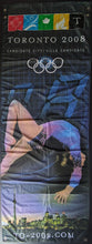 Load image into Gallery viewer, 2008 Toronto Canada Olympic Summer Games Potential Candidate Street Banner Flag