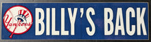 Load image into Gallery viewer, 1980s New York Yankees Billys Back Novelty Bumper Sticker MLB Steinbrenner Vtg