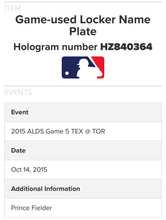 Load image into Gallery viewer, Prince Fielder Texas Rangers Game Used 2015 ALDS G5 Locker Name Plate MLB Holo