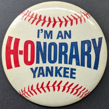 Load image into Gallery viewer, 1962 I'm an Honorary New York Yankees Pinback H-O Cereal MLB Baseball Button