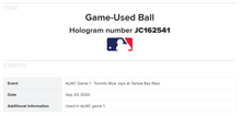 Load image into Gallery viewer, 2020 Toronto Blue Jays @ Tampa Bay Rays ALWCS Game 1 Game-Used Baseball MLB HOLO