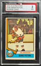 Load image into Gallery viewer, 1974-75 O-Pee-Chee #195 Denis Potvin Rookie Card NHL Slabbed + Graded 3 VG KSA