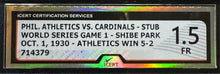 Load image into Gallery viewer, 1930 Philadelphia Athletics St. Louis Cardinals World Series Ticket Stub iCert