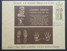 Load image into Gallery viewer, 1984 Johnny Bench Cincinnati Reds Walk Of Fame Inaugural Ticket Stub Vintage