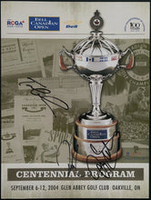 Load image into Gallery viewer, 2004 Centennial Bell Canadian Open Golf Championship Ticket + Program Autographs
