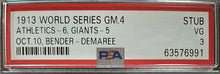 Load image into Gallery viewer, 1913 World Series Ticket Game 4 Shibe Park MLB Baseball Athletics v Giants PSA 3