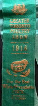 Load image into Gallery viewer, 1916 Greater Toronto Poultry Show Ribbon + Pinback Best Wyandotte Cock In Show