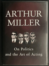 Load image into Gallery viewer, 2001 Arthur Miller Signed Hard Cover Book JSA On Politics And The Art Of Acting