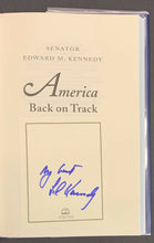 Load image into Gallery viewer, 2006 Ted Kennedy Autographed Hard Cover Book Signed America Back On Track