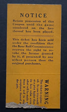 Load image into Gallery viewer, 1921 World Series Game 7 Ticket MLB Polo Grounds Giants v Yankees Babe Ruth Rare