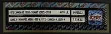 Load image into Gallery viewer, 1972 Summit Series Canada vs USSR Hockey Ticket Game 3 Standing Room iCert