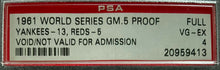 Load image into Gallery viewer, 1961 World Series Game 5 Full Proof Ticket Clincher MLB Reds vs NY Yankees PSA 4