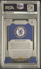 Load image into Gallery viewer, 2019 Panini Chronicles #312 Mason Mount EPL Prizm Update PSA 10 GEM MINT Chelsea