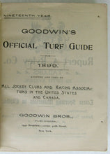 Load image into Gallery viewer, 1899 Rare 19th Year Goodwin Official Turf Guide Paperback Goodwin's Horse Racing