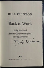 Load image into Gallery viewer, 2011 Signed President Bill Clinton Back To Work Hardcover Book Autographed JSA