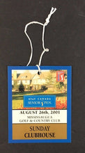Load image into Gallery viewer, 08/26/2001 Mississauga Golf Country Club Final Day Badge AT&T Canada Senior Pen