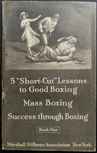 Load image into Gallery viewer, 1920 Vintage 1st Edition Instructional Book 5 Short-Cut Lessons To Good Boxing