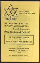 Load image into Gallery viewer, 1967 NHL Oldtimers Hockey Program vs Saint John Mooseheads Lord Beaverbrook Rink