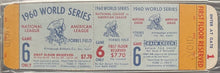 Load image into Gallery viewer, 1960 World Series Game 6 Proof Ticket New York vs Pittsburgh Pirates MLB PSA EX5