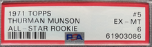 Load image into Gallery viewer, 1971 Topps Thurman Munson #5 All-Star Rookie New York Yankees PSA 6 EX-MT