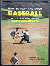 Load image into Gallery viewer, 1958 Milwaukee Braves World Champion How To Play And Enjoy Baseball Program Book
