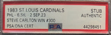 Load image into Gallery viewer, 1983 Cardinals vs Philadelphia Phillies Steve Carlton Win #300 Ticket PSA