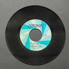 Load image into Gallery viewer, Rolling Stones Let’s Spend The Night Together / Ruby Tuesdays 45RPM Record Album