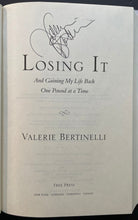 Load image into Gallery viewer, 2008 Valerie Bertinelli Autographed Signed Biography Losing It Hard Copy
