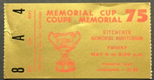 Load image into Gallery viewer, 1975 Memorial Cup Hockey Ticket Memorial Auditorium Complex Kitchener Ontario