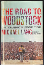 Load image into Gallery viewer, Michael Lang Signed Hardcover Book The Road To Woodstock 1st Edition Autographed