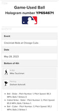 Load image into Gallery viewer, May 28, 2023 Game Used Baseball Cincinnati Reds Chicago Cubs Wrigley Field MLB