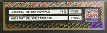 Load image into Gallery viewer, Madonna Who's That Girl World Tour 1987 Before Show Pass Vintage iCert NM 5