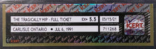 Load image into Gallery viewer, 1991 The Tragically Hip Carlisle Ontario iCERT Authenticated Concert Ticket