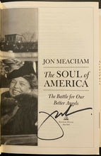 Load image into Gallery viewer, 2018 Jon Meachem Signed HC Copy The Soul of America Autographed First Edition