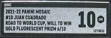 Load image into Gallery viewer, 2021-22 Panini Mosaic #10 Juan Cuadrado Gold Fluorescent Prizm 6/10 SGC GEM 10