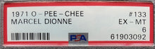 Load image into Gallery viewer, 1971 O-Pee-Chee #133 Marcel Dionne Rookie Card Detroit Red Wings PSA EX-MT 6