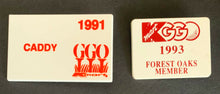 Load image into Gallery viewer, 1991  PGA Tournament Greater Greensboro Open Caddy Badge + 1993 Forest Oaks
