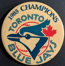 Load image into Gallery viewer, 1985 Toronto Blue Jays American League East Division Champions Pin Back Button