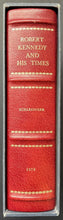 Load image into Gallery viewer, Autographed Arthur M. Schlesinger "Robert Kennedy and His Times" Book Signed JSA