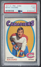 Load image into Gallery viewer, 1971 O-Pee-Chee Serge Savard #143 Montreal Canadiens NHL Hockey Card PSA NM 7