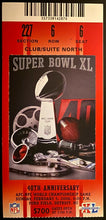 Load image into Gallery viewer, 2006 NFL Football Super Bowl XL Ticket Pittsburgh Steelers Beat Seattle Seahawks