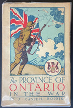 Load image into Gallery viewer, 1919 The Province Of Ontario In The War Autographed J. Castell Hopkins Book