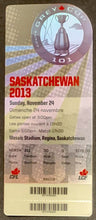 Load image into Gallery viewer, 2013 CFL Football 101st Grey Cup Ticket Tiger Cats vs Saskatchewan Roughriders