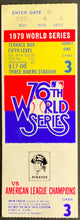 Load image into Gallery viewer, 1979 World Series Ticket Game 3 Pittsburgh Pirates vs Baltimore Orioles