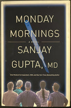 Load image into Gallery viewer, 2012 Sanjay Gupta Signed HC Copy Monday Mornings Autographed First Edition