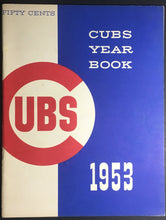 Load image into Gallery viewer, 1953 MLB Baseball Chicago Cubs Year Book Wrigley Field Yearbook