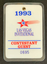 Load image into Gallery viewer, 1993  PGA Tour Las Vegas Invitational Contestant Guest Badge Davis Love Wins