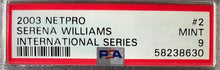 Load image into Gallery viewer, 2003 NetPro #2 Serena Williams International Series PSA 9 MINT Tennis Card