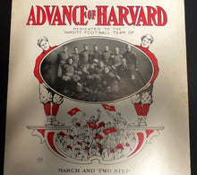 Load image into Gallery viewer, 1902 Harvard Music Sheet “Advance Of Harvard” Dedicated to Football Team Extremely Rare